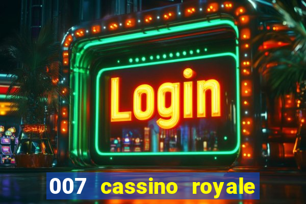 007 cassino royale download dublado 4shared